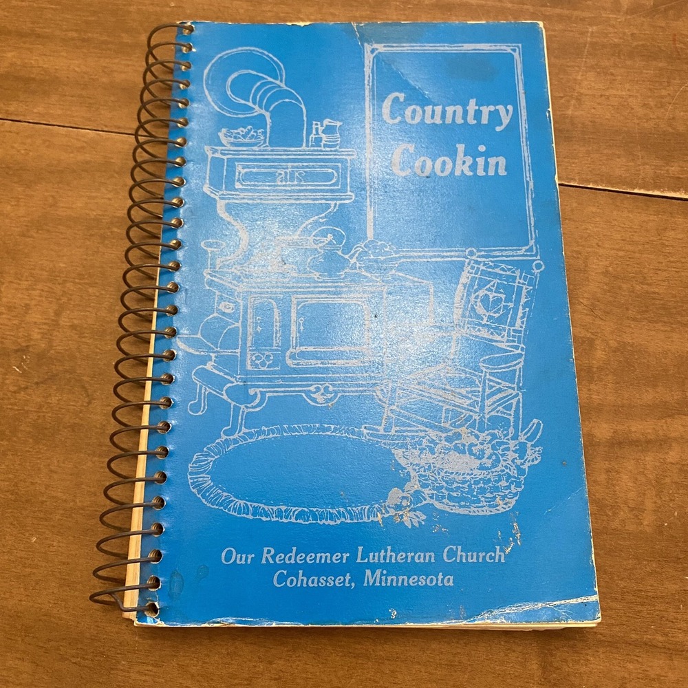 Our Redeemer Lutheran Church Cookbook Cohasset Minnesota VTG Country Cookin
